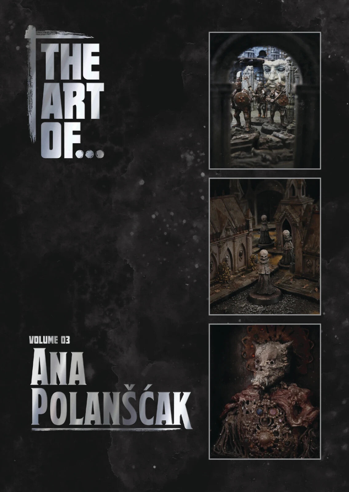 THE ART OF... Volume Three - Ana Polanscak - Brand New - Warlord Games Hardbacks