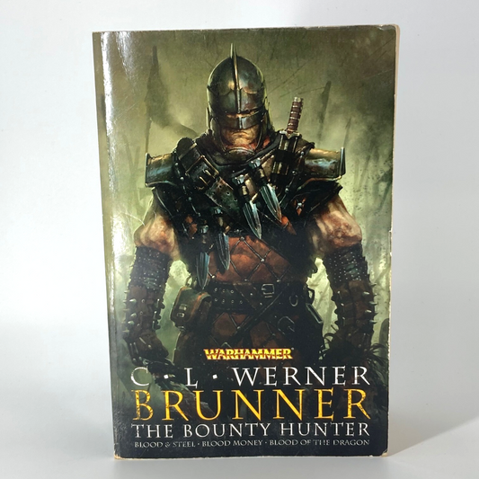 Brunner The Bounty Hunter (2010) - C. L. Werner - Black Library Warhammer M1696
