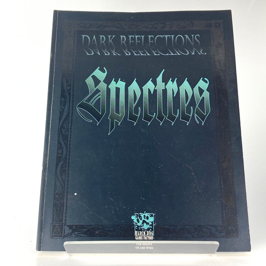 Dark Reflections: Spectres - Wraith the Oblivion - Dated 1995 - White Wolf M549