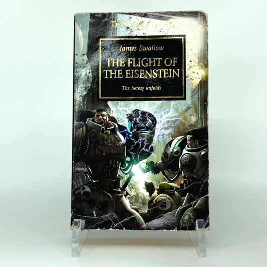 The Flight Of The Eisenstein 2007 James Swallow Black Library Horus Heresy M795