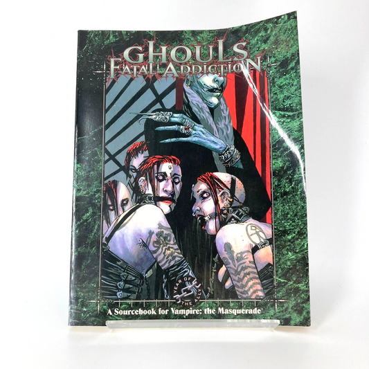 Ghouls: Fatal Addiction - Vampire: The Masquerade Source Book - White Wolf M953