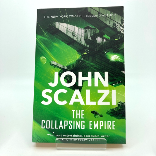 The Collapsing Empire - John Scalzi - Paperback 2017 - Tor Books M1798