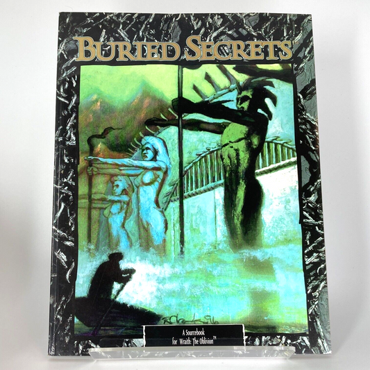 Buried Secrets - Wraith: The Oblivion RPG Source Book - White Wolf M619