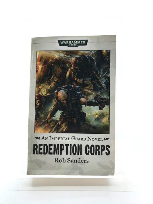 Redemption Corps Imperial Guard Novel - Rob Sanders Games Workshop M542