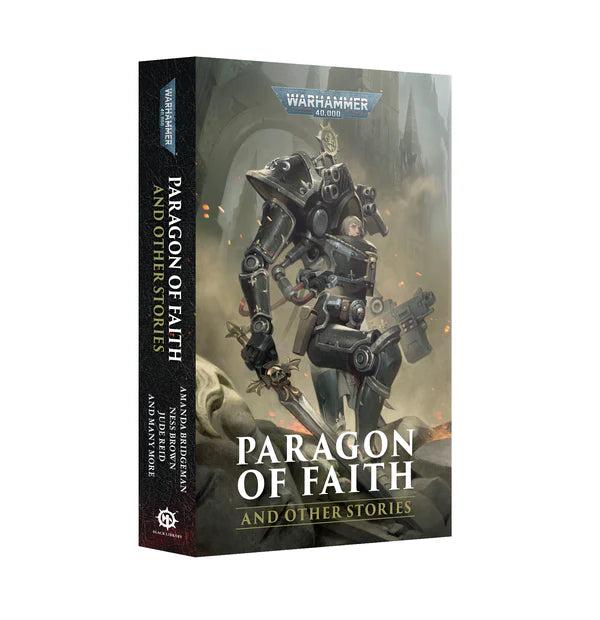 Pre-order: Paragon of Faith & Other Stories - Paperback - Warhammer 40K - Black Library - Games Workshop - Brand New