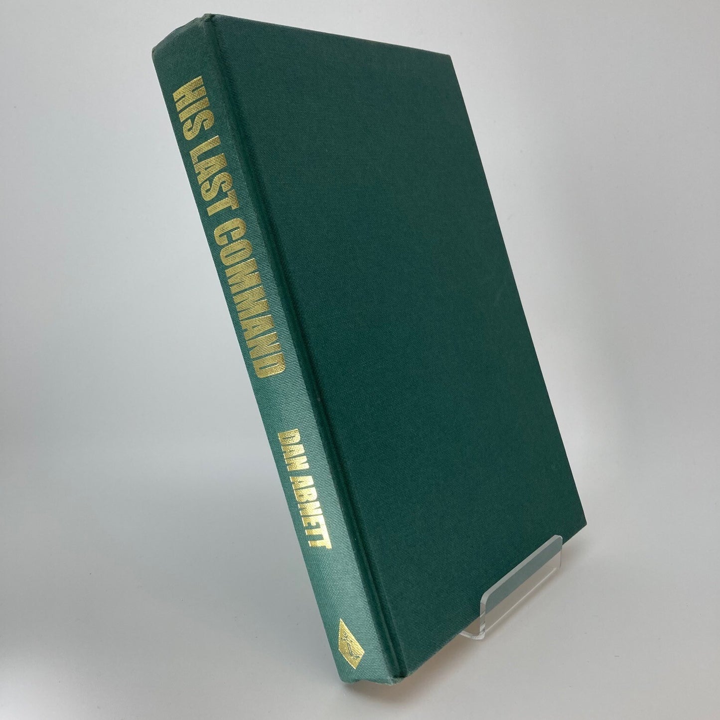 His Last Command - Dan Abnett 2005 Hardback - Black Library Warhammer 40k M1794