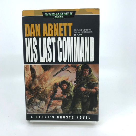 His Last Command Hardcover - Dan Abnett Black Library - Warhammer 40k M900