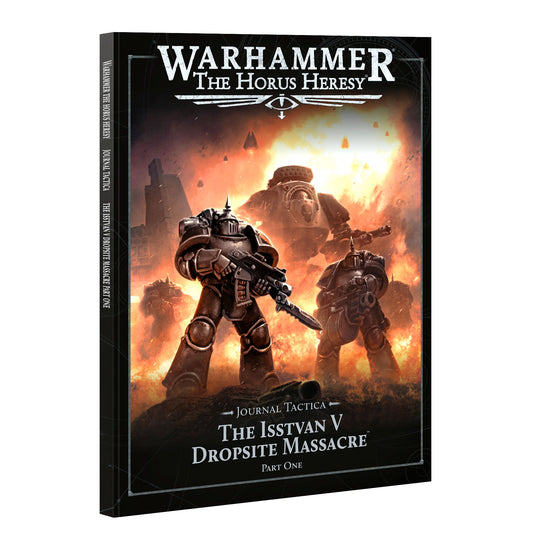 Pre-Order: Journal Tactica: The Isstvan Dropsite Massacre Part One - Brand New - Warhammer Horus Heresy