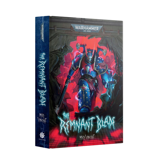 Pre-order: The Remnant Blade (Hardback) - Black Library - Warhammer Games Workshop