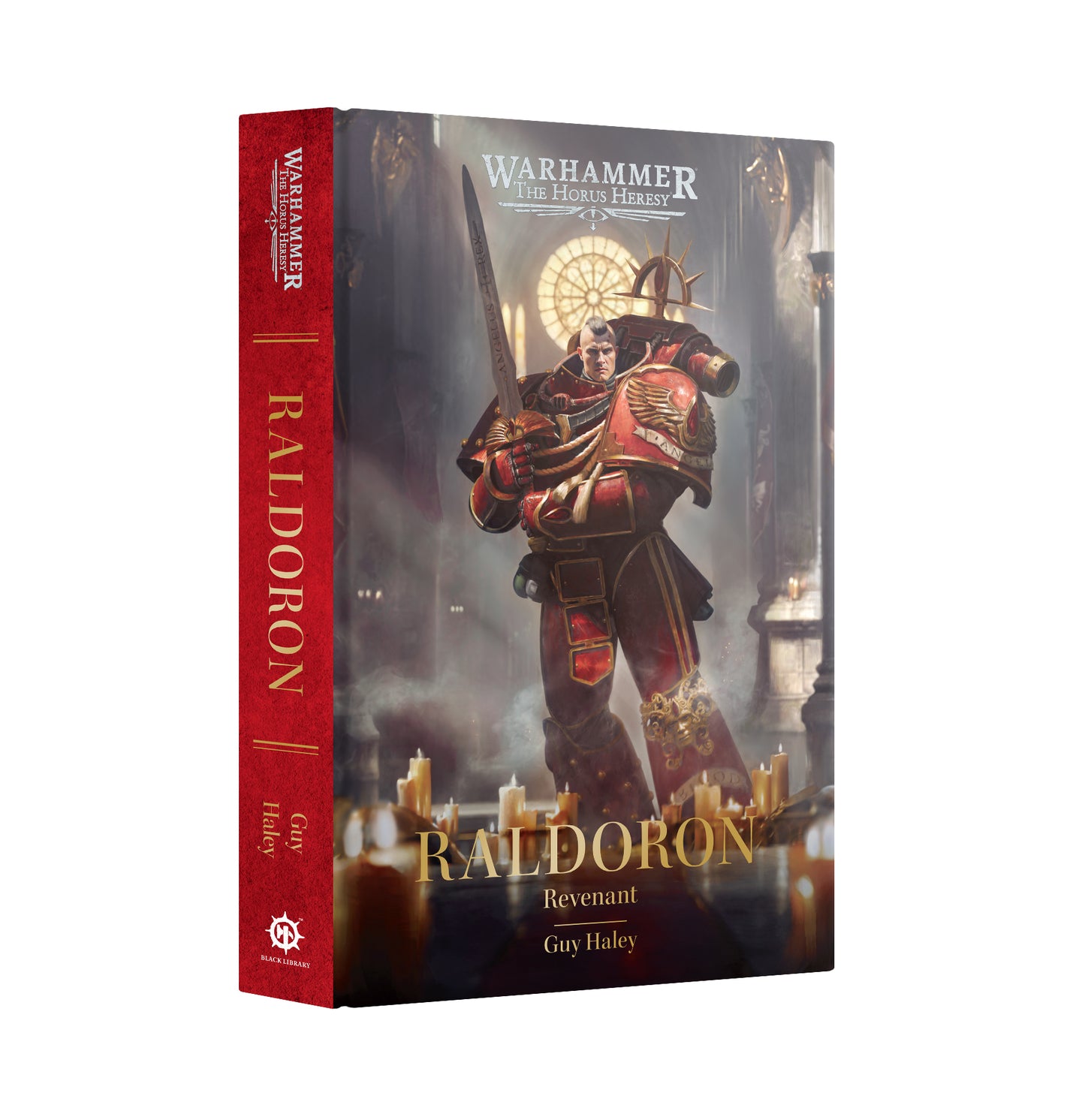 Pre Order: Raldoron: Revenant - Hardback - Warhammer Horus Heresy - Black Library - Brand New