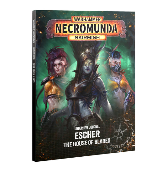 Pre Order: Necromunda: Underhive Journal: Escher, House Of Blades - Necromunda Warhammer 40K - Brand New